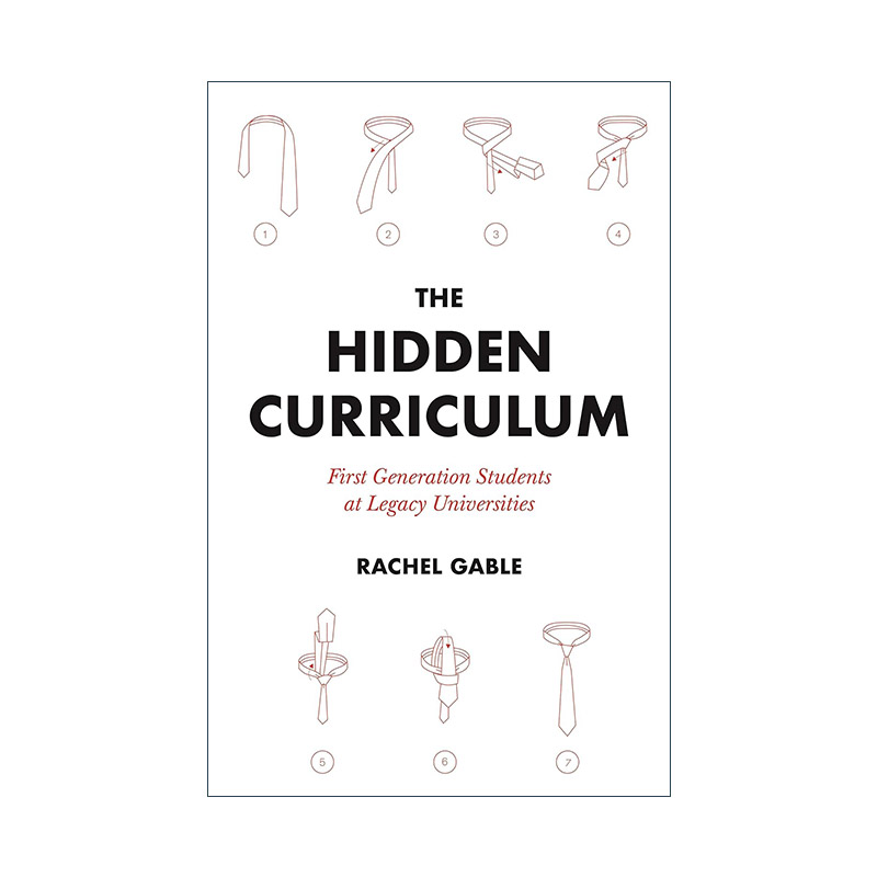 英文原版 The Hidden Curriculum 隐形课程 传统大学中的第一代大学生 高等教育 哈佛大学学生采访 英文版 进口英语原版书籍