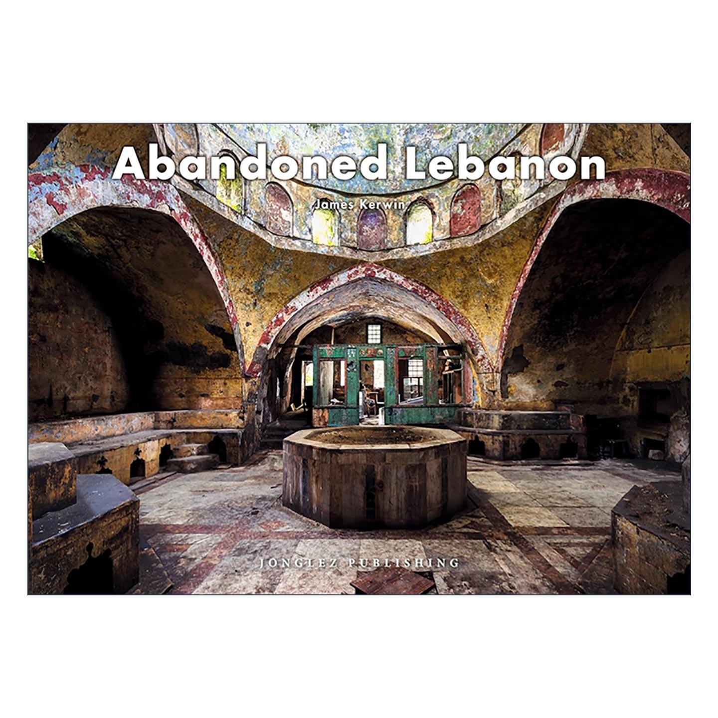 英文原版 Abandoned Lebanon 废墟景观 黎巴嫩 精装影集 英文版 进口英语原版书籍