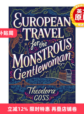 英文原版 European Travel for the Monstrous Gentlewoman 怪物贵妇的欧洲之旅 雅典娜号的非凡历险记2 英文版 进口英语原版书籍