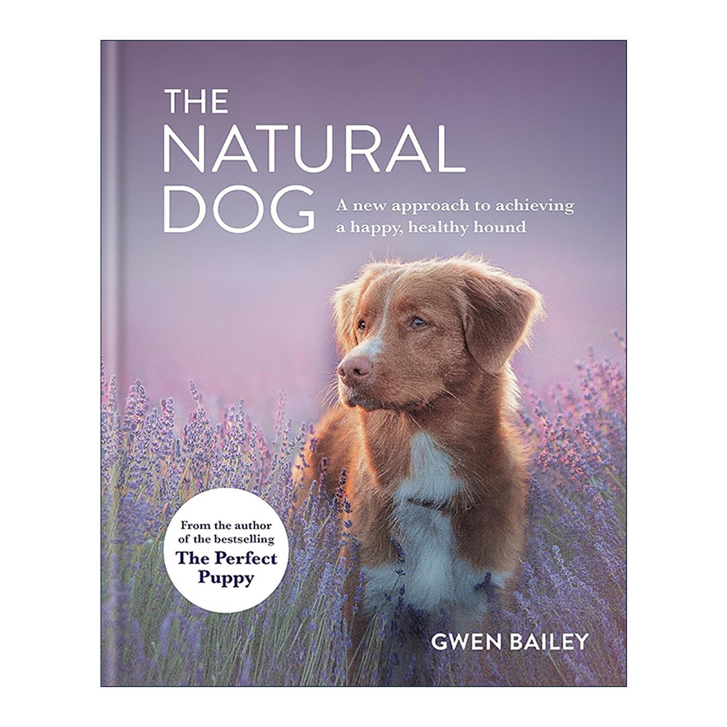 英文原版 The Natural Dog 了解狗狗的自然需求 让狗狗快乐健康的新方法 宠物养护指南 精装 英文版 进口英语原版书籍