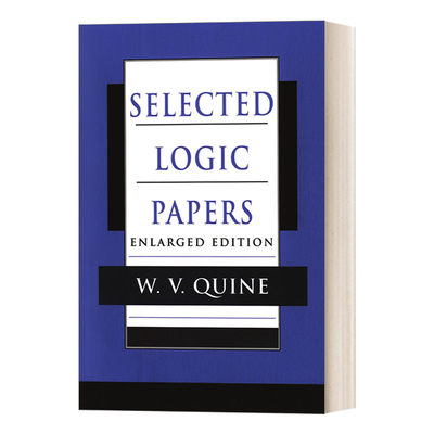英文原版 Selected Logic Papers Enlarged Edition 逻辑论文选集 增补版 W.V.蒯因 英文版 进口英语原版书籍