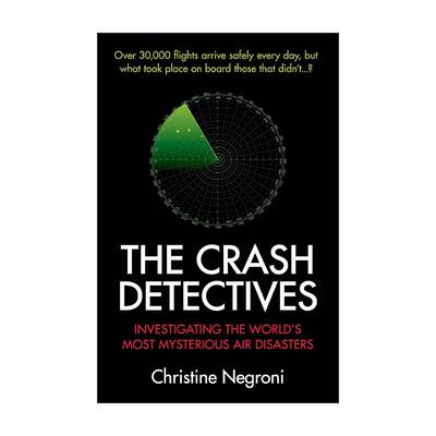 英文原版 The Crash Detectives 坠机侦探 调查世界上神秘的空难事件 英文版 进口英语原版书籍