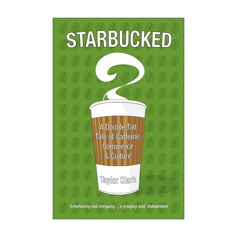 英文原版 Starbucked 星巴克 关于咖啡 商业和文化的传奇 英文版 进口英语原版书籍