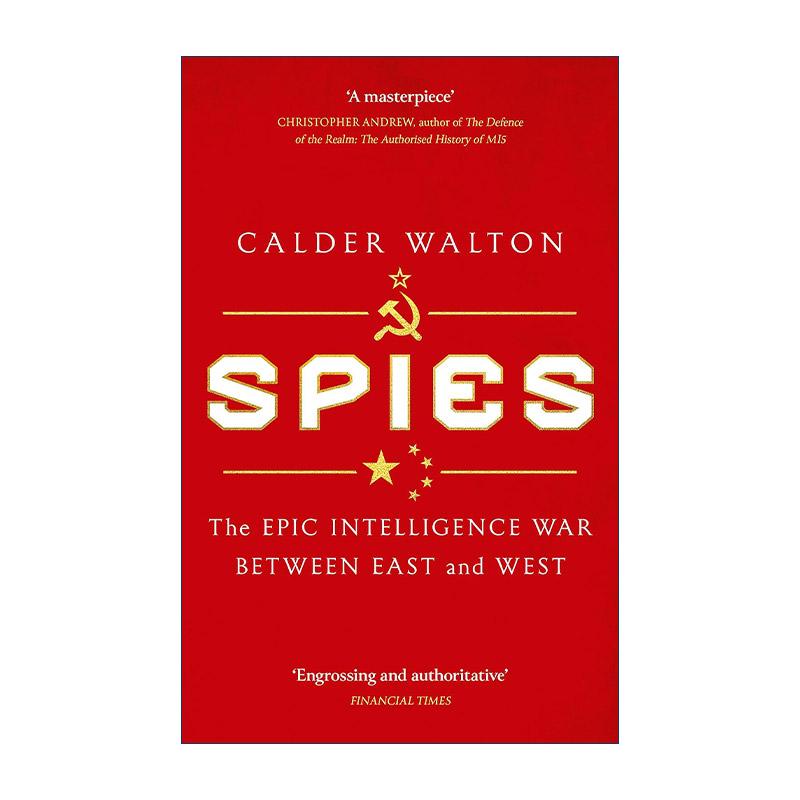 英文原版 Spies The Epic Intelligence War Between East and West 间谍 东西方之间史诗般的情报战争 英文版 进口英语原版书籍