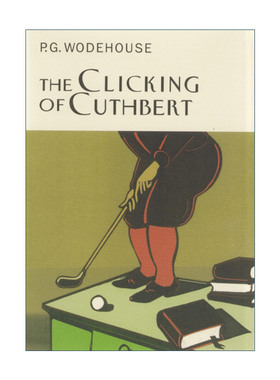 英文原版小说 The Clicking Of Cuthbert 高尔夫故事集 P.G.伍德豪斯 Everyman精装收藏版 英文版 进口英语原版书籍
