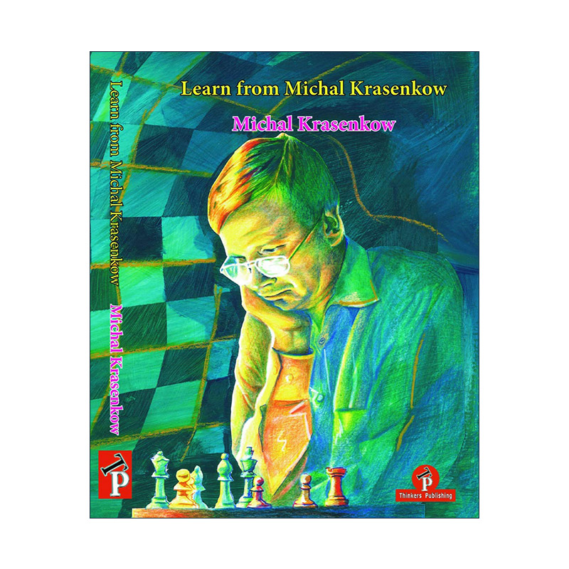 英文原版 Learn from Michal Krasenkow 向大师迈克尔·克拉森科学习 国际象棋技巧指南 高段棋手 英文版 进口英语原版书籍