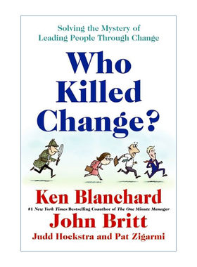 英文原版 Who Killed Change 谁谋杀了变革先生 企业变革 人人有责 精装 Ken Blanchard 英文版 进口英语原版书籍