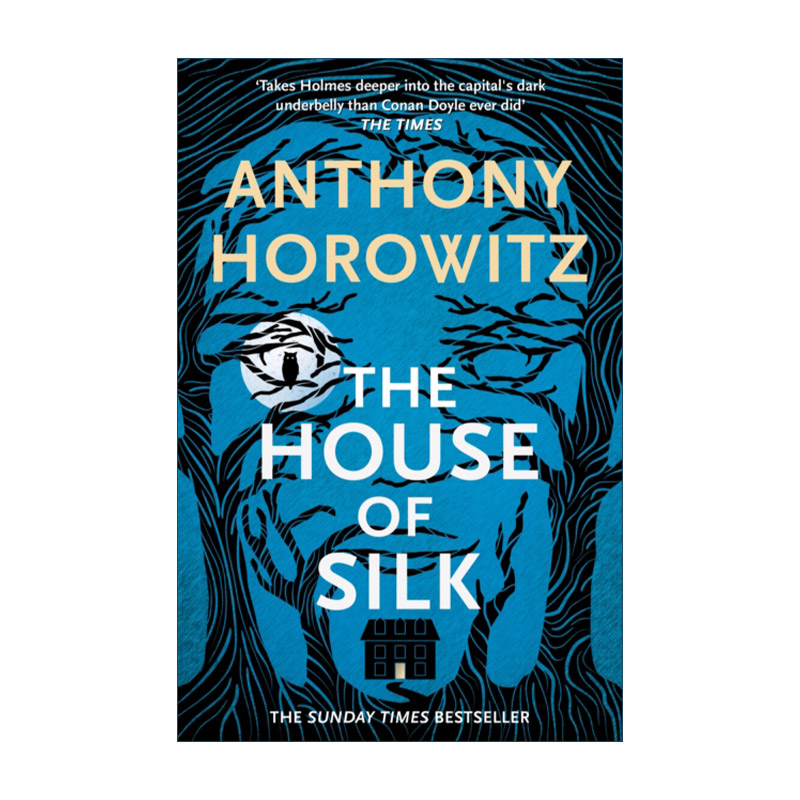 英文原版小说 The House of Silk 丝之屋 Anthony Horowitz 安东尼·霍洛维茨 英文版 进口英语原版书籍