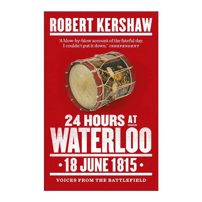 英文原版 24 Hours at Waterloo 滑铁卢之战24小时 拿破仑战争历史 Robert Kershaw 英文版 进口英语原版书籍