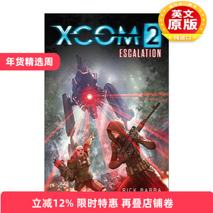 英文原版 XCOM 2 ESCALATION 幽浮2 影视小说 英文版 进口英语原版书籍