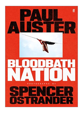 英文原版 Bloodbath Nation 浴血国度 保罗·奥斯特新作 精装 精装 英文版 进口英语原版书籍