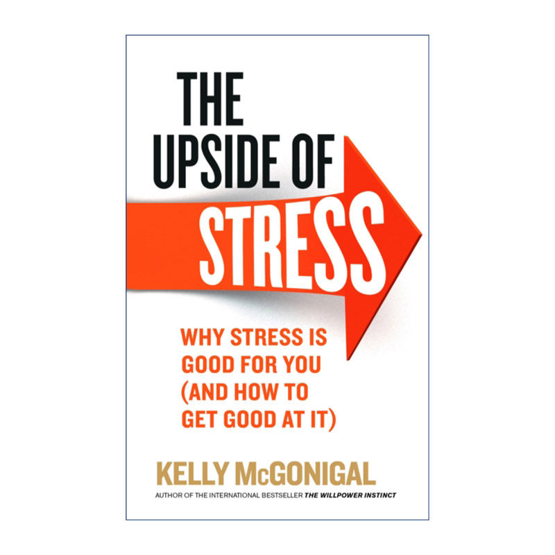 英文原版 The Upside of Stress 自控力 和压力做朋友 凯利·麦格尼格尔 英文版 进口英语原版书籍