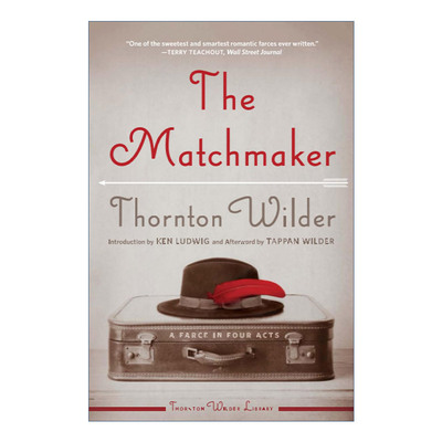 英文原版 The Matchmaker 媒人 桑顿怀尔德 英文版 进口英语原版书籍