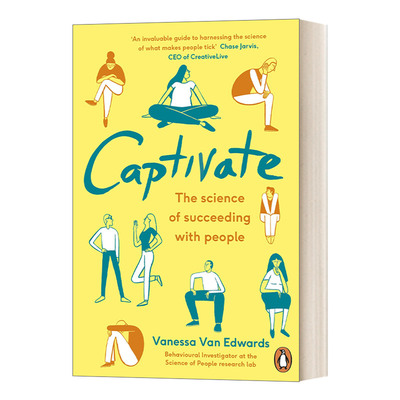 英文原版 Captivate 吸引 与人成功交流的科学 瓦妮莎·范·爱德华兹 Vanessa Van Edwards 英文版 进口英语原版书籍