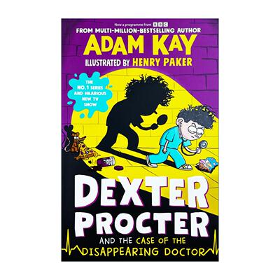 英文原版 Dexter Procter and the Case of the Disappearing Doctor 10岁小医生德克斯特2 消失的医生之谜 少儿爆笑医疗冒险小说