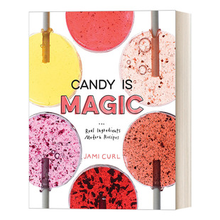 英文版 书籍 Magic IACP厨艺专业人员国际协会食谱奖 Jami 糖果制造食谱 糖果是魔法 进口英语原版 英文原版 Curl精装 Candy