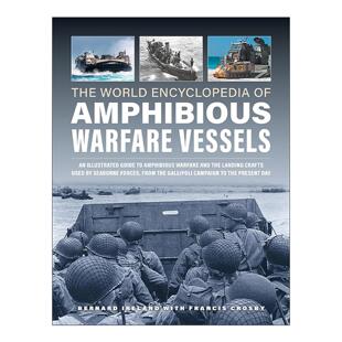 Vessels The Amphibious 英文原版 世界两栖战舰百科全书 进口英语原版 Encyclopedia 英文版 World 书籍 精装 Warfare