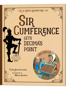 英文原版 Sir Cumference Gets Decima's Point 圆周骑士明白德西玛的意思STEM 少儿课外阅读 绘本图画书 英文版 进口英语原版书籍