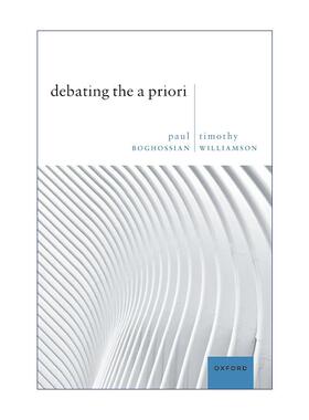 英文原版 Debating the A Priori 关于先验性的争辩 保罗·博格西昂 英文版 进口英语原版书籍