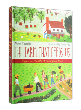 英文原版绘本 The Farm That Feeds Us 养育我们的农场 一个有机农场一年的生活 精装 英文版 进口英语原版书籍