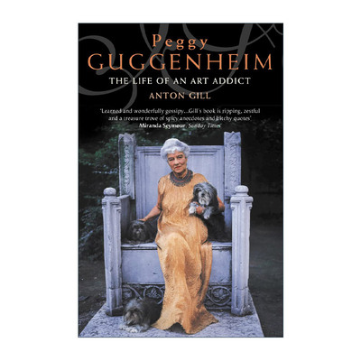 英文原版 Peggy Guggenheim the Life of an Art Addict 佩姬·古根海姆 艺术成瘾者的人生 英文版 进口英语原版书籍