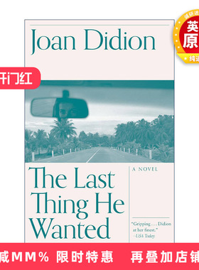 英文原版 The Last Thing He Wanted (Vintage International) 父亲的遗愿 安妮·海瑟薇主演同名Netflix电影原著 Joan Didion