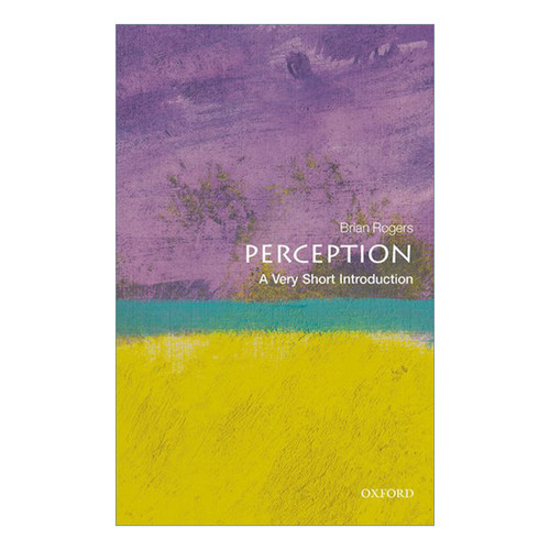 英文原版 Perception A Very Short Introduction 牛津通识读本 知觉 英文版 进口英语原版书籍
