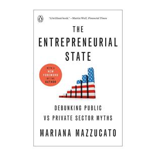 英文原版 The Entrepreneurial State 创新型政府 构建公共与私人部门共生共赢关系 玛丽安娜·马祖卡托 英文版 进口英语原版书籍