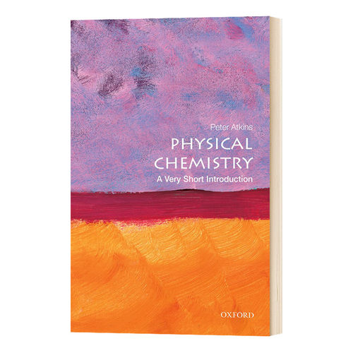 牛津通识读本 物理化学 英文原版 Physical Chemistry A Very Short Introduction 英文版进口原版英语书籍