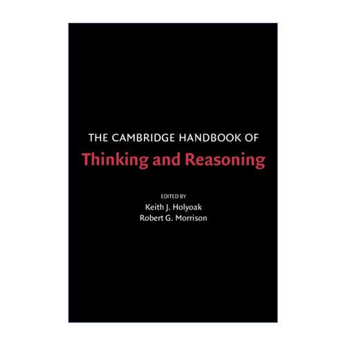 英文原版 The Cambridge Handbook of Thinking and Reasoning 剑桥思考和推理手册 基思·霍尔约克 英文版 进口英语书籍