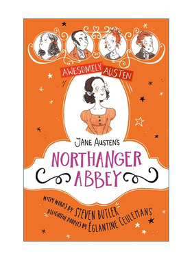 英文原版 Awesomely Austen Illustrated and Retold Jane Austen's Northanger Abbey诺桑觉寺 简·奥斯汀 儿童插图版 英文版