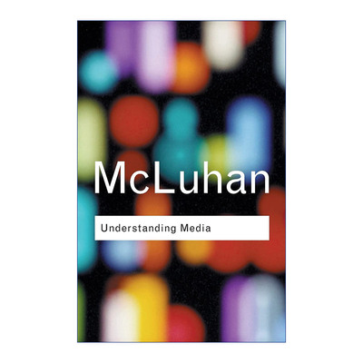 英文原版 Understanding Media 理解媒介 论人的延伸 马歇尔麦克卢汉 Routledge Classics系列 英文版 进口英语原版书籍