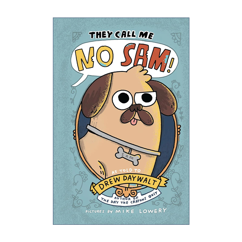英文原版 They Call Me No Sam 哈巴狗山姆 精装动物故事 石头剪刀布传奇作者新作 英文版 进口英语原版书籍