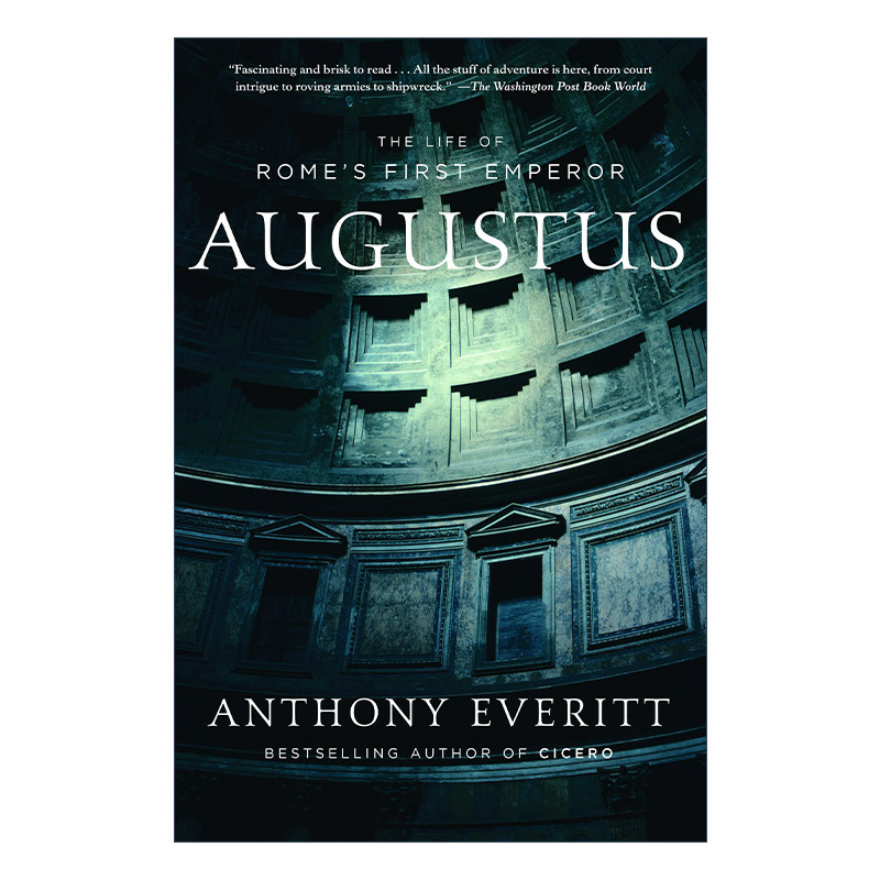 英文原版 Augustus 奥古斯都 古罗马帝国开国皇帝屋大维的一生 历史 Anthony Everitt 英文版 进口英语原版书籍