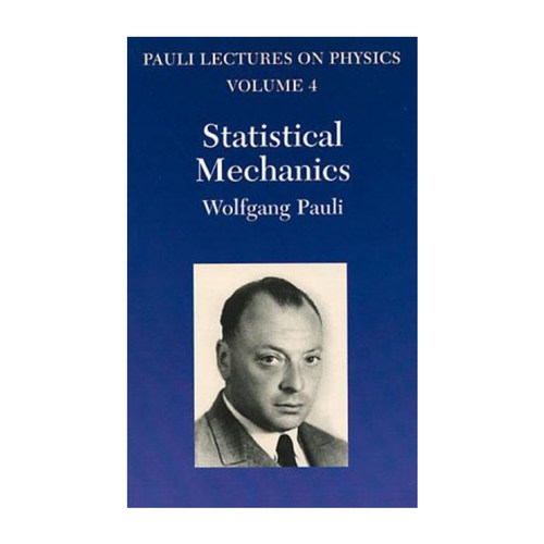 英文原版 Statistical Mechanics Volume 4 of Pauli Lectures on Physics 泡利物理学讲义 卷四 统计力学 英文版 进口英语书籍