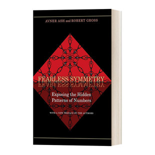 英文原版 Fearless Symmetry 无畏的对称性 揭露隐藏数字的模式 新版 Avner Ash & Robert Gross 英文版 进口英语原版书籍