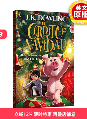西班牙语原版 El cerdito de Navidad The Christmas Pig 平安小猪 圣诞小猪 西班牙语版 J.K. Rowling罗琳 进口原版书籍