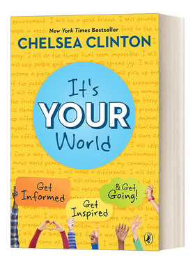 英文原版 It's Your World 这是你的世界 了解 启发和行动 克林顿之女切尔西Clinton Chelsea 青少年社会权益主题 英文版 进口书籍