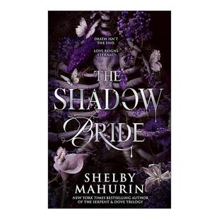 毒蛇与鸽系列后传 书籍 Shadow 进口英语原版 英文版 谢尔比·马胡林奇幻浪漫小说 影子新娘 血红面纱2 Bride The 英文原版