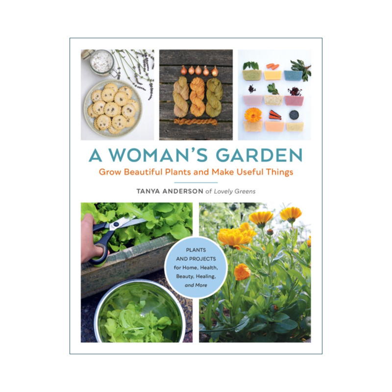 英文原版 A Woman's Garden 一个女人的花园 种植漂亮的植物和制作有用的东西 英文版 进口英语原版书籍