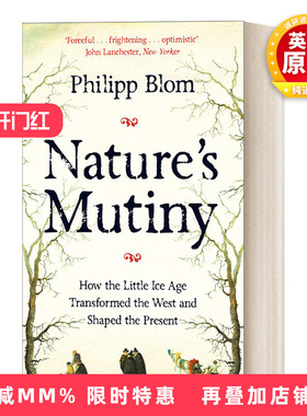 英文原版 Nature's Mutiny 大自然的反叛 17世纪的小冰川期如何塑造西方 欧洲历史 英文版 进口英语原版书籍
