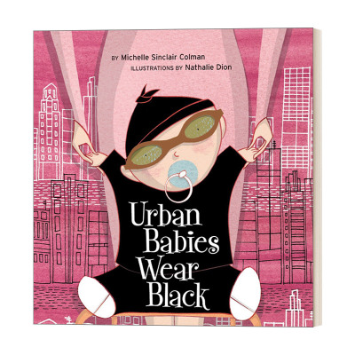 英文原版 Urban Babies Wear Black 黑衣城市酷宝宝 幼儿儿童新生儿主题幽默绘本 Michelle Sinclair Colman 英文版 进口英语书籍