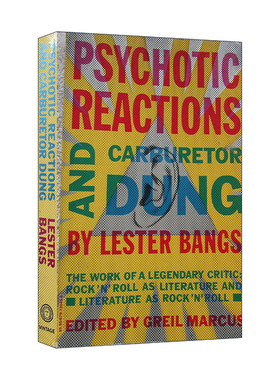 英文原版 Psychotic Reactions and Carburetor Dung 疯子的反应与化油器 摇滚乐与文学 传记 Lester Bangs 进口英语原版书籍
