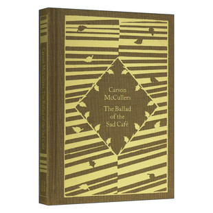 the 企鹅小布纹经典 The 2022年秋季 进口书籍 英文原版 精装 Sad Ballad 伤心咖啡馆之歌 系列 Cafe 英文版 卡森·麦卡勒斯