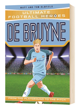 超级足球英雄 凯文德布劳内 英文原版 De Bruyne Ultimate Football Heroes 英文版儿童励志章节小说读物 进口英语书籍