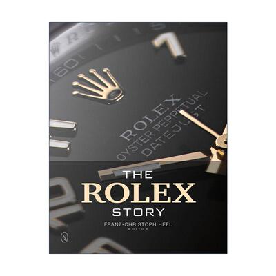 英文原版 The Rolex Story 劳力士的故事 手表腕表品牌历史 精装收藏插图指南 Franz-Christoph Heel 英文版 进口英语原版书籍