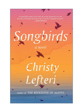 英文原版 Songbirds 鸣禽 阿勒颇养蜂人作者Christy Lefteri 英文版 进口英语原版书籍