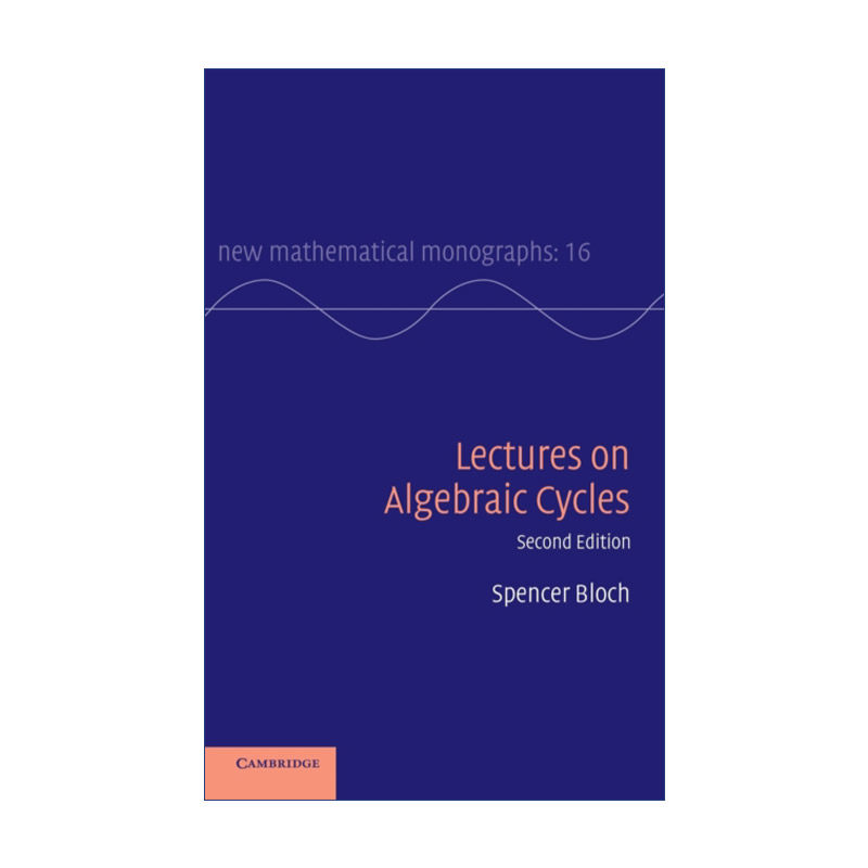 英文原版 Lectures on Algebraic Cycles 代数闭链讲座 剑桥新数学专著系列 精装 英文版 进口英语原版书籍