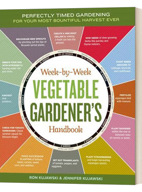 英文原版 The Week-by-Week Vegetable Gardener's Handbook 每周蔬菜园丁手册：充分利用植物的生长季节 英文版 进口英语原版书籍