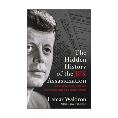 英文原版 The Hidden History of the JFK Assassination 肯尼迪刺杀秘史 Lamar Waldron 英文版 进口英语原版书籍